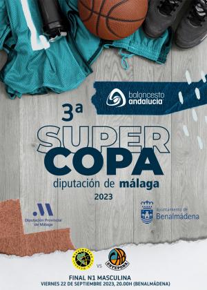 3ª SUPERCOPA DE LA BALONCESTO DIPUTACIÓN DE MÁLAGA