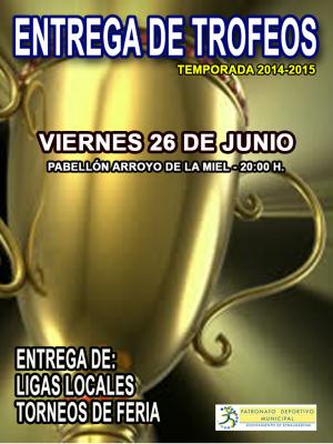 ENTREGA DE TROFEOS DE LAS LIGAS LOCALES DE LA TEMPORADA 2014/2015